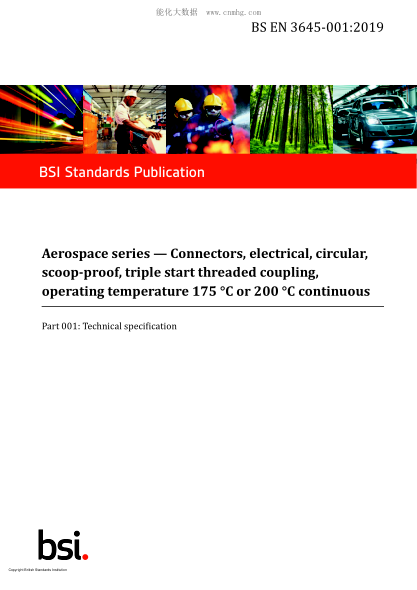 BS EN 3645-001-2019 Aerospace series. Connectors, electrical, circular, scoop-proof, triple start threaded coupling, operating temperature 175 °C or 200 °C continuous. Technical specification