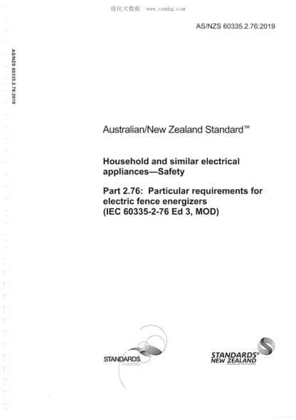 AS/NZS 60335.2.76-2019Household and similar electrical appliances-Safety -- Part 2.76: Particular requirements for electric fence energizers