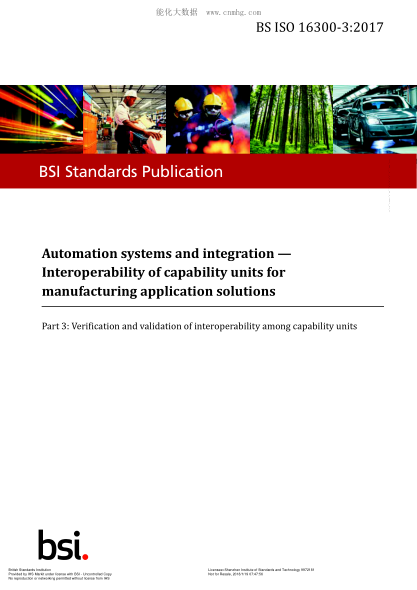 BS ISO 16300-3-2017 Automation Systems And Integration. Interoperability Of Capability Units For Manufacturing Application Solutions. Verification And Validation Of Interoperability Among Capability Units