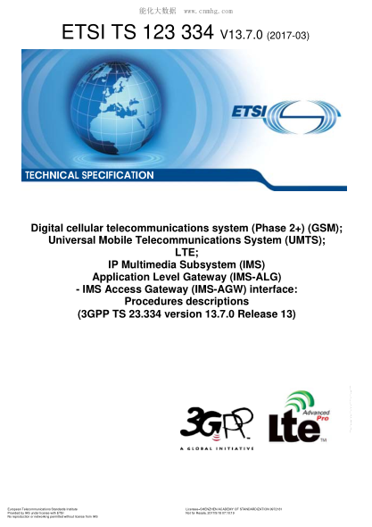ETSI TS 123 334/2-2017 Digital Cellular Telecommunications System (Phase 2+) (Gsm); Universal Mobile Telecommunications System (Umts); Lte; Ip Multimedia Subsystem (Ims) Application Level Gateway (Ims-Alg) - Ims Access Gateway (Ims-Agw) Interface: Proced