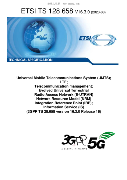 ETSI TS 128 658/2-2020 Universal Mobile Telecommunications System (Umts); Lte; Telecommunication Management; Evolved Universal Terrestrial Radio Access Network (E-Utran) Network Resource Model (Nrm) Integration Reference Point (Irp); Information Service