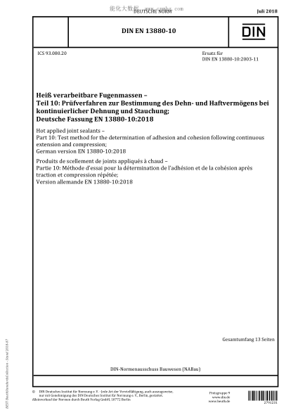 DIN EN 13880-10-2018 Hot applied joint sealants - Part 10: Test method for the determination of adhesion and cohesion following continuous extension and compression; German version EN 13880-10:2018