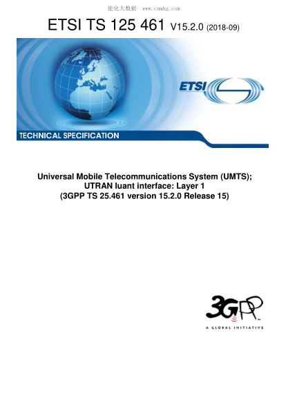 ETSI TS 125 461-2018 Universal Mobile Telecommunications System (UMTS); UTRAN Iuant interface: Layer 1 (3GPP TS 25.461 version 15.2.0 Release 15)