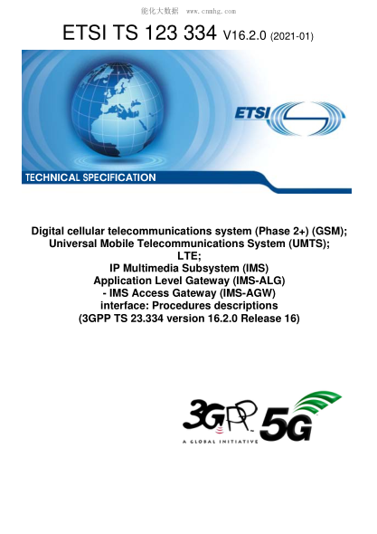 ETSI TS 123 334/5-2021 Digital Cellular Telecommunications System (Phase 2+) (Gsm); Universal Mobile Telecommunications System (Umts); Lte; Ip Multimedia Subsystem (Ims) Application Level Gateway (Ims-Alg) - Ims Access Gateway (Ims-Agw) Interface: Proced
