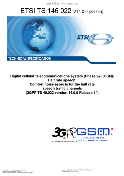 ETSI TS 146 022-2017 Digital cellular telecommunications system (Phase 2+) (GSM);Half rate speech;Comfort noise aspects for the half rate speech traffic channels (V14.0.0;3GPP TS 46.022 version 14.0.0 Release 14)