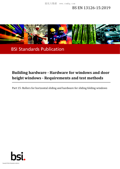 BS EN 13126-15-2019 Building hardware. Hardware for windows and door height windows. Requirements and test methods. Rollers for horizontal sliding and hardware for sliding folding windows