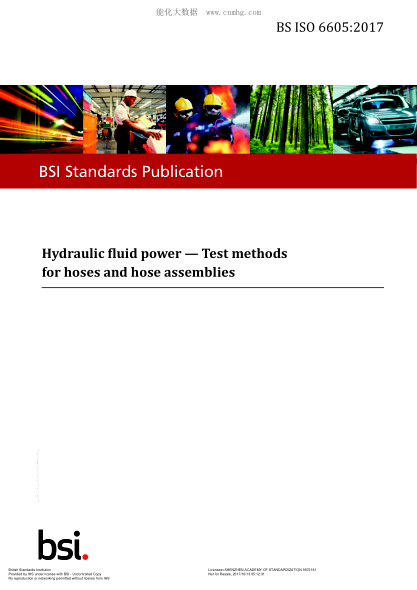 BS ISO 6605-2017 液壓傳動(dòng) 軟管和軟管總成 試驗方法 Hydraulic Fluid Power. Test Methods For Hoses And Hose Assemblies