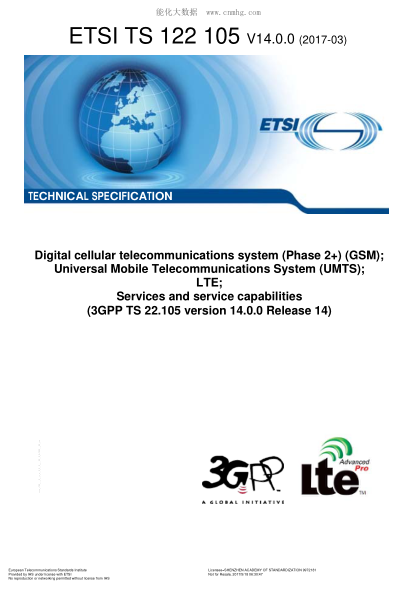 ETSI TS 122 105-2017  Digital cellular telecommunications system (Phase 2+) (GSM);Universal Mobile Telecommunications System (UMTS);LTE;Services and service capabilities (V14.0.0;3GPP TS 22.105 version 14.0.0 Release 14)