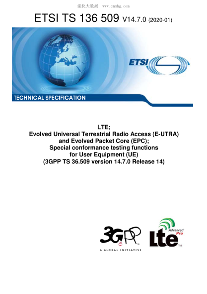 ETSI TS 136 509-2020 Lte; Evolved Universal Terrestrial Radio Access (E-Utra) And Evolved Packet Core (Epc); Special Conformance Testing Functions For User Equipment (Ue) (3Gpp Ts 36.509 Version 14.7.0 Release 14)