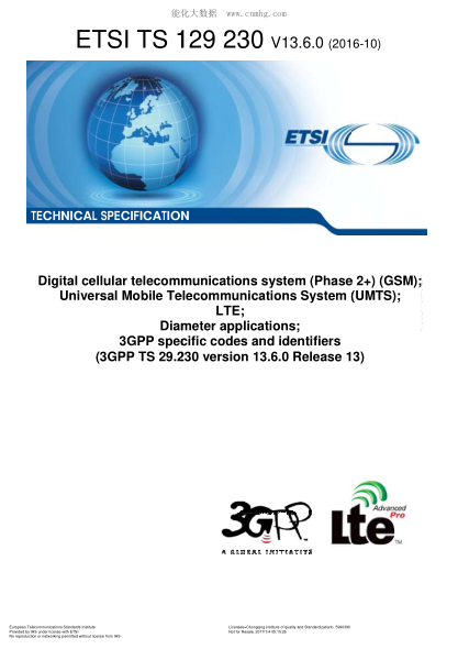 ETSI TS 129 230/6-2016 Digital Cellular Telecommunications System (Phase 2+) (Gsm);Universal Mobile Telecommunications System (Umts);Lte;Diameter Applications;3Gpp Specific Codes And Identifiers (V13.6.0;3Gpp Ts 29.230 Version 13.6.0 Release 13)