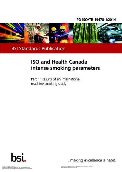 PD ISO/TR 19478-1-2014 ISO and Health Canada intense smoking parameters. Results of an international machine smoking study