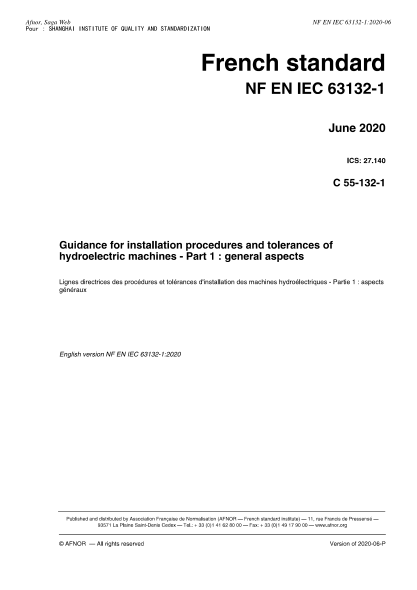 NF EN IEC 63132-1-2020 Guidance for installation procedures and tolerances of hydroelectric machines - Part 1 : general aspects
