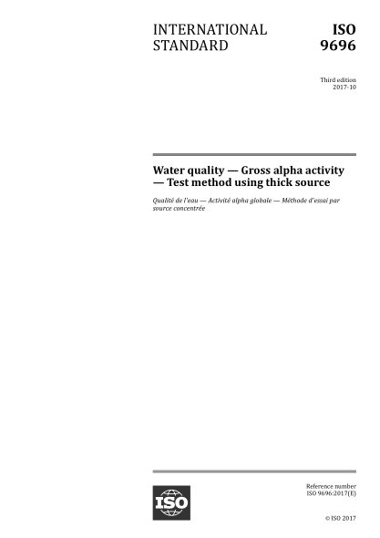 ISO 9696-2017 水質(zhì)--總活性度--厚源試驗方法 Water quality — Gross alpha activity — Test method using thick source